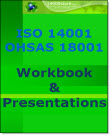 ISO 14001-OHSAS 18001 Workbook and Presentation