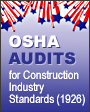 OSHA AUDITS for Construction Industry Standards (1926)