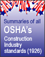 Summaries of all OSHA’s Construction Industry standards (1926)