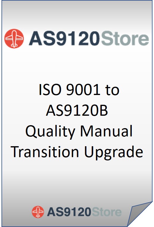 ISO 9001 to AS9120b Quality Manual Transition Upgrade