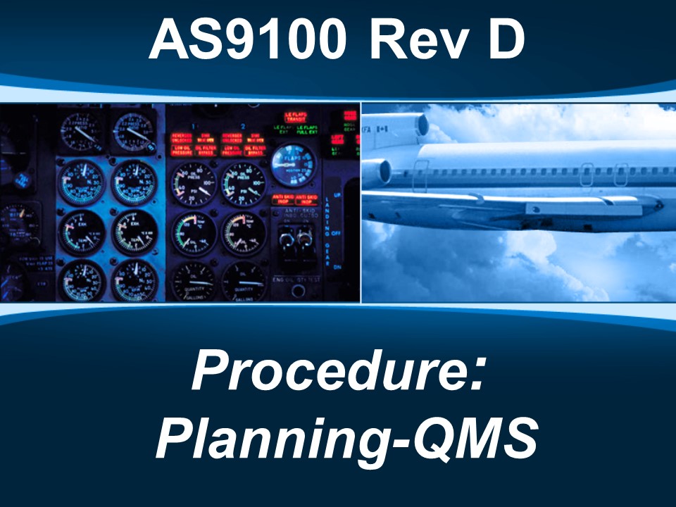 AS9100d Procedure: Planning-QMS