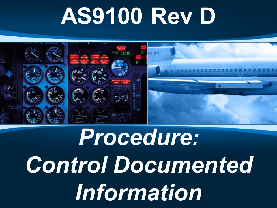 AS9100d Procedure: Control Documented Information