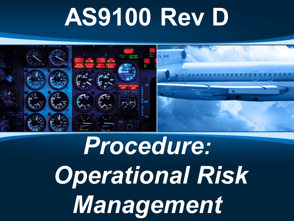 AS9100d Procedure: Operational Risk Management