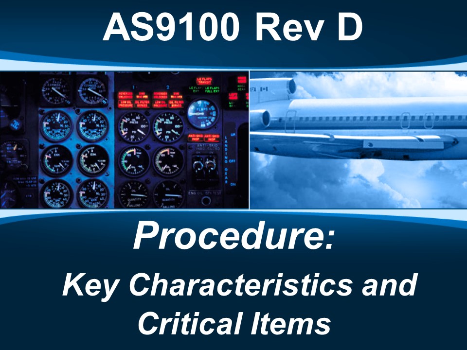 AS9100d Procedure: Key Characteristics and Critical Items