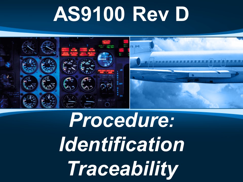 AS9100d Procedure: Identification Traceability