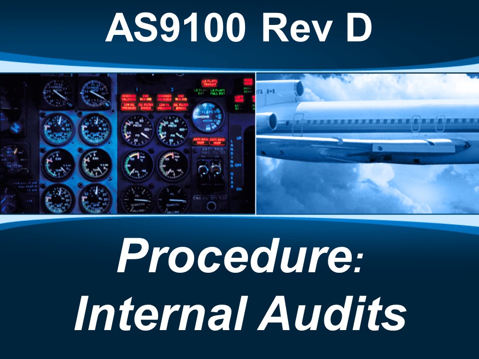 AS9100d Procedure: Internal Audits